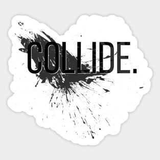 Colliding Worlds Sticker